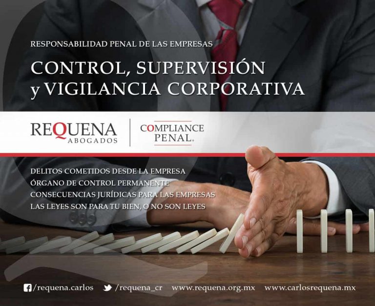 Carlos Requena | Abogado Penalista | Compliance Penal - Control, Supervisión y Vigilancia Corporativa