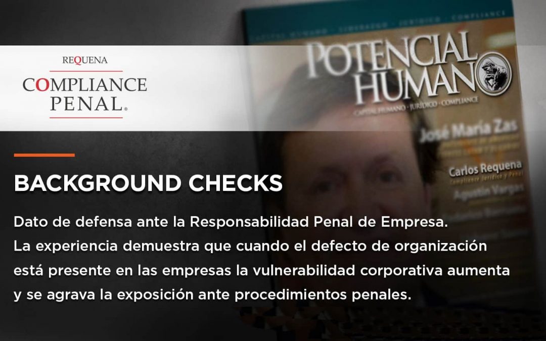 Background Checks: Dato de defensa ante la Responsabilidad Penal de Empresa